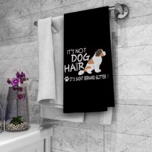 Dibor It’s Not Dog Hair It’s Saint Bernard Glitter Kitchen Towels Dish Towels Dishcloth,Cute Dog Decorative Absorbent Drying Cloth Hand Towels Tea Towels for Bathroom Kitchen,Dog Lovers Girls Gifts