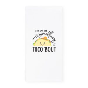 the cotton & canvas co. let's give em something to taco 'bout soft and absorbent kitchen tea towel, flour sack towel and dish cloth
