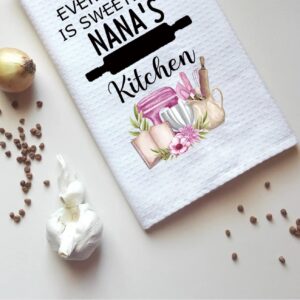 TSOTMO Nana Gift Nana Everything is Sweeter in Nana’s Kitchen Grandma Kitchen Towel Dish Towel (Sweeter Nana)