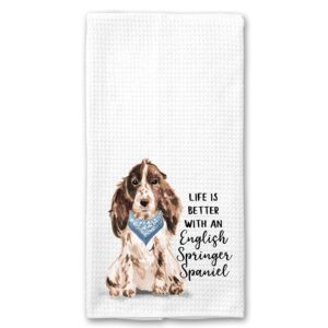 watercolor life is better with an english springer spaniel microfiber kitchen tea bar towel gift for animal dog lover