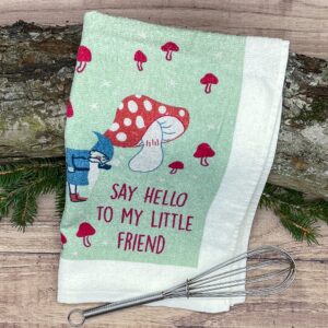 Crazy Dog T-Shirts Say Hello to My Little Friend Funny Gnome Tea Towel Funny Kitchen Towels Funny Sarcastic Novelty Kitchen Towels Hello to