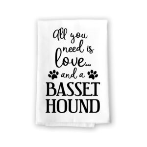 honey dew gifts funny towels, all you need is love and a basset hound kitchen towel, dish towel, multi-purpose pet and dog lovers kitchen towel, 27 inch by 27 inch cotton flour sack towel