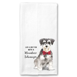 watercolor life is better with a miniature schnauzer microfiber kitchen tea bar towel gift for animal dog lover