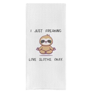 dotain funny sayings i just freaking love sloths okay waffle weave dish towel cloth decor,funny yoga sloth animal themed washable dishcloth for kitchen bathroom washing drying cleaning(24x16inch)