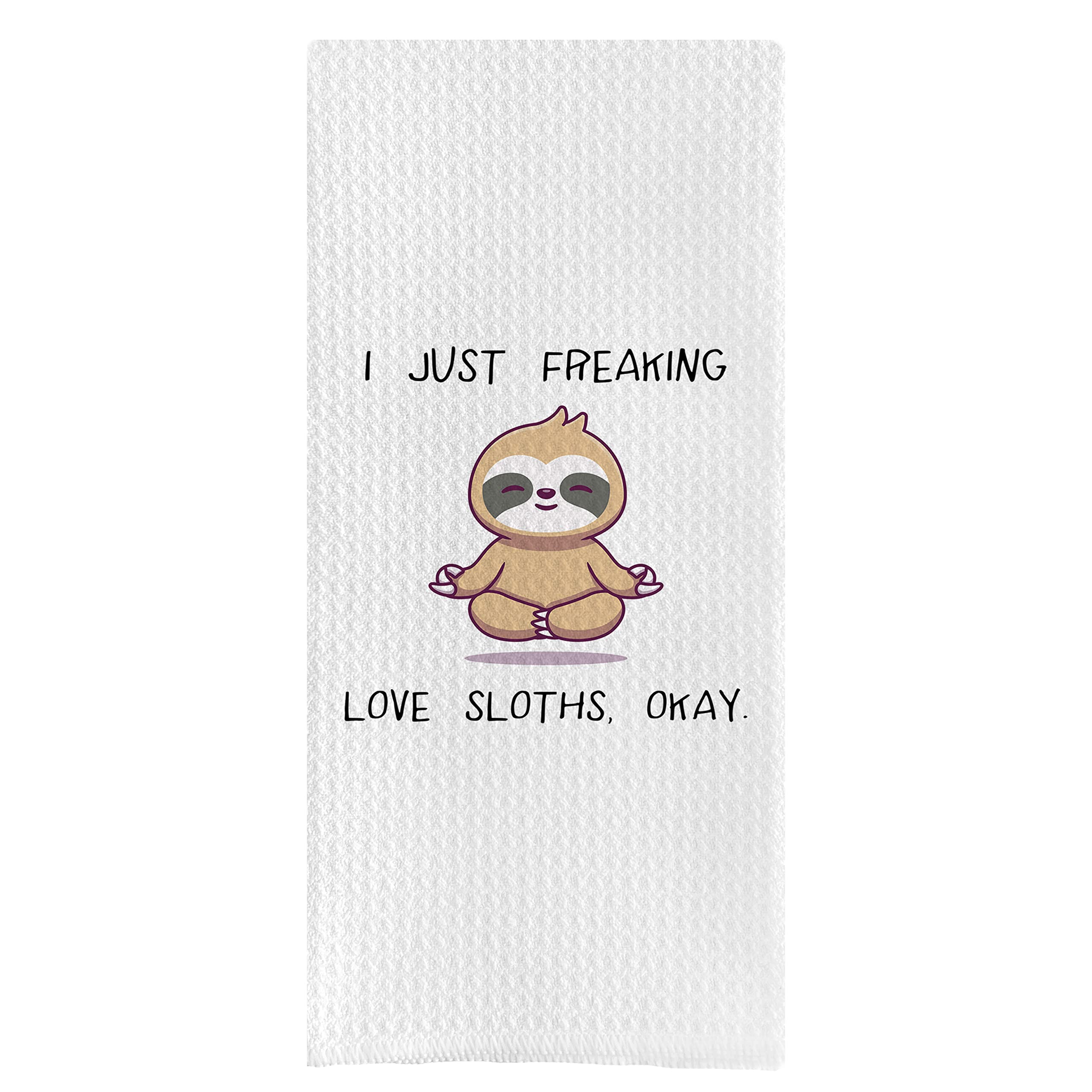 DOTAIN Funny Sayings i Just Freaking Love Sloths Okay Waffle Weave Dish Towel Cloth Decor,Funny Yoga Sloth Animal Themed Washable Dishcloth for Kitchen Bathroom Washing Drying Cleaning(24x16inch)