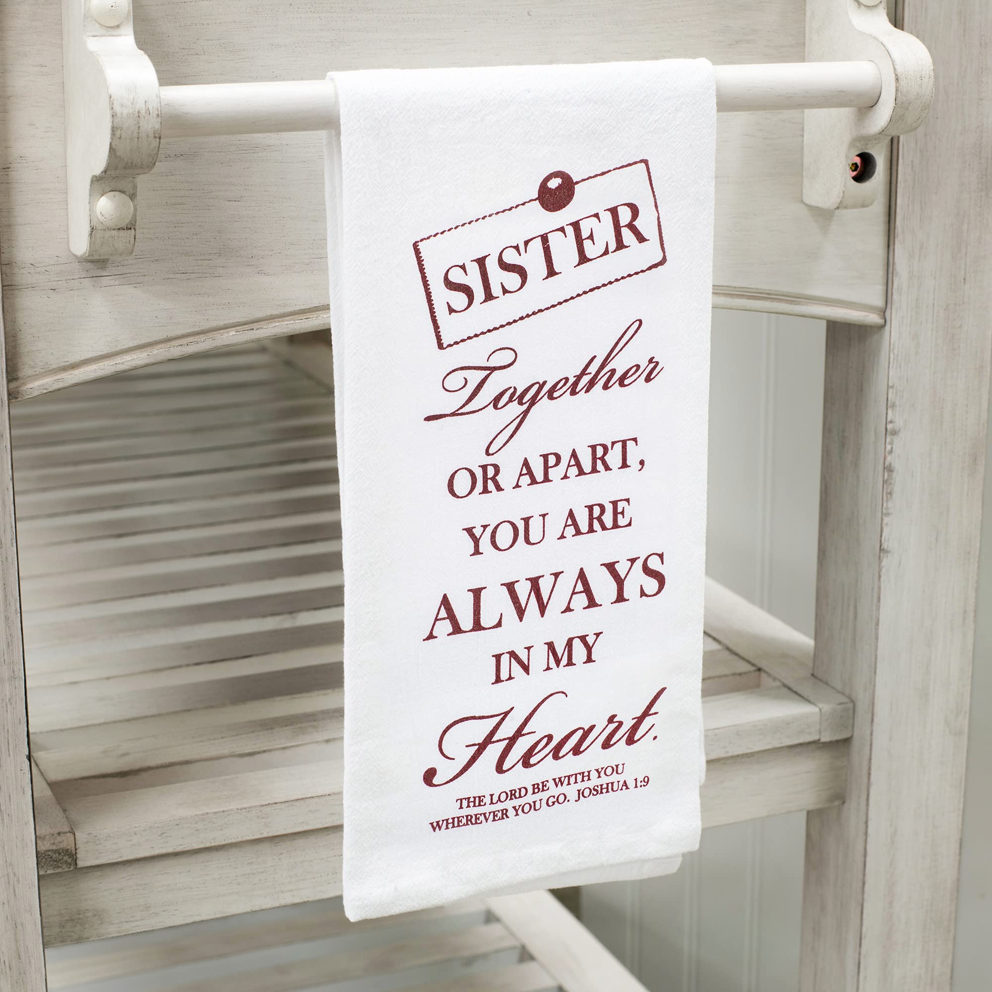 Sister Always In My Heart 18 x 22 All Cotton Flour Bag Style Kitchen Tea Towel