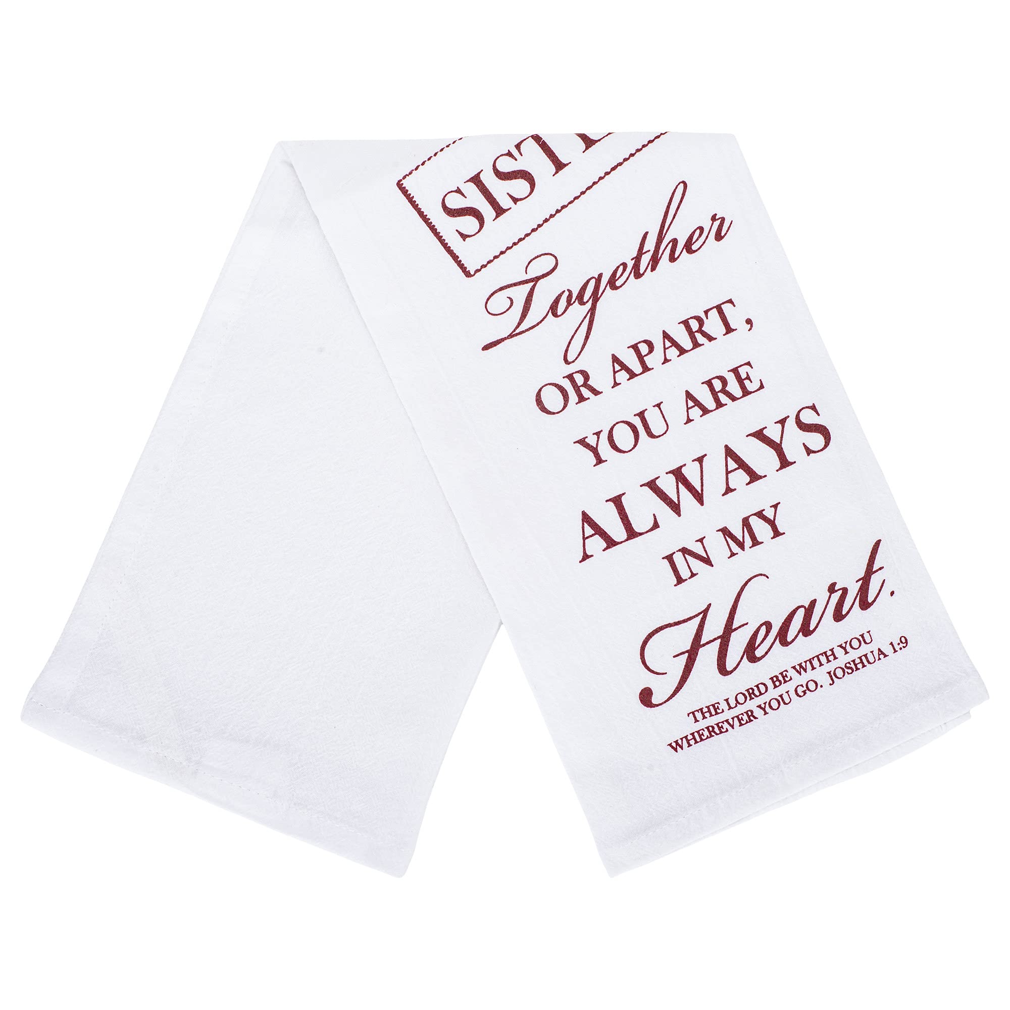 Sister Always In My Heart 18 x 22 All Cotton Flour Bag Style Kitchen Tea Towel