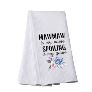 pwhaoo grandma mawmaw kitchen towel mawmaw is my name spoiling is my game kitchen towel blessed mawmaw kitchen decor (spoiling mawmaw towel)