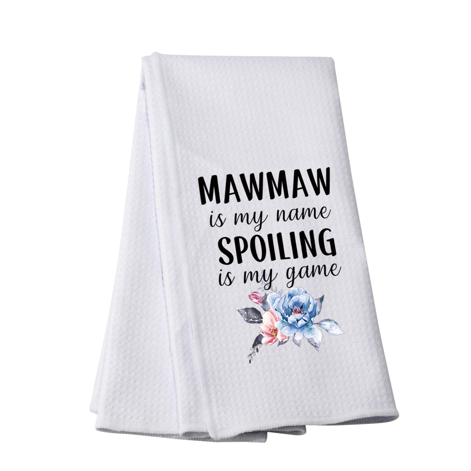 PWHAOO Grandma Mawmaw Kitchen Towel Mawmaw is My Name Spoiling is My Game Kitchen Towel Blessed Mawmaw Kitchen Decor (Spoiling Mawmaw Towel)