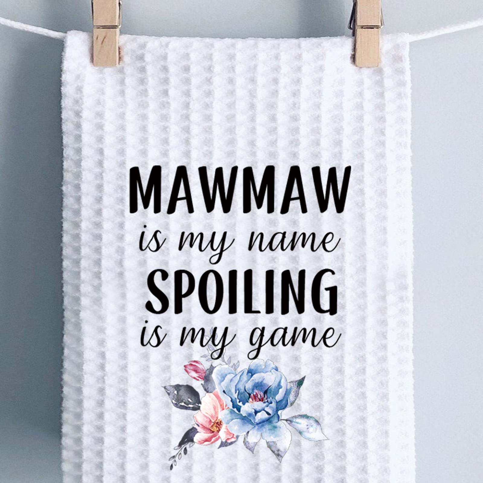 PWHAOO Grandma Mawmaw Kitchen Towel Mawmaw is My Name Spoiling is My Game Kitchen Towel Blessed Mawmaw Kitchen Decor (Spoiling Mawmaw Towel)