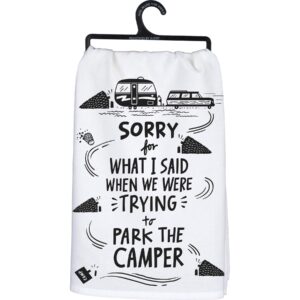 kitchen towel - we were trying to park the camper