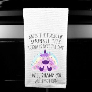 Back the F*ck Up Sprinkle Tits, Shank you with my Horn, Adult Funny Unicorn Kitchen Tea Bar Hand Towel Gift for Women