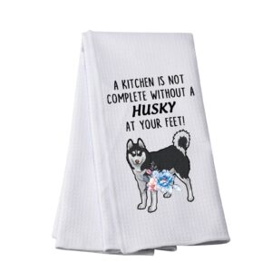 pwhaoo funny husky dog towel a kitchen is not complete without a husky at your feet kitchen towel dog lover kitchen towel gift (without a husky t)
