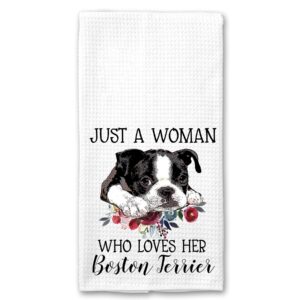 just a woman who loves her boston terrier microfiber kitchen towel gift for animal dog lover