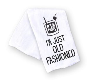 handmade funny kitchen towel - 100% cotton funny old fashion bar towel for kitchen - 28x28 inch perfect for hostess housewarming christmas mother’s day birthday gift (i’m just old fashioned)