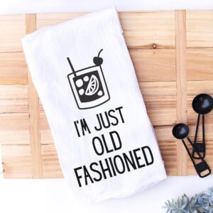 Handmade Funny Kitchen Towel - 100% Cotton Funny Old Fashion Bar Towel for Kitchen - 28x28 Inch Perfect for Hostess Housewarming Christmas Mother’s Day Birthday Gift (I’m Just Old Fashioned)