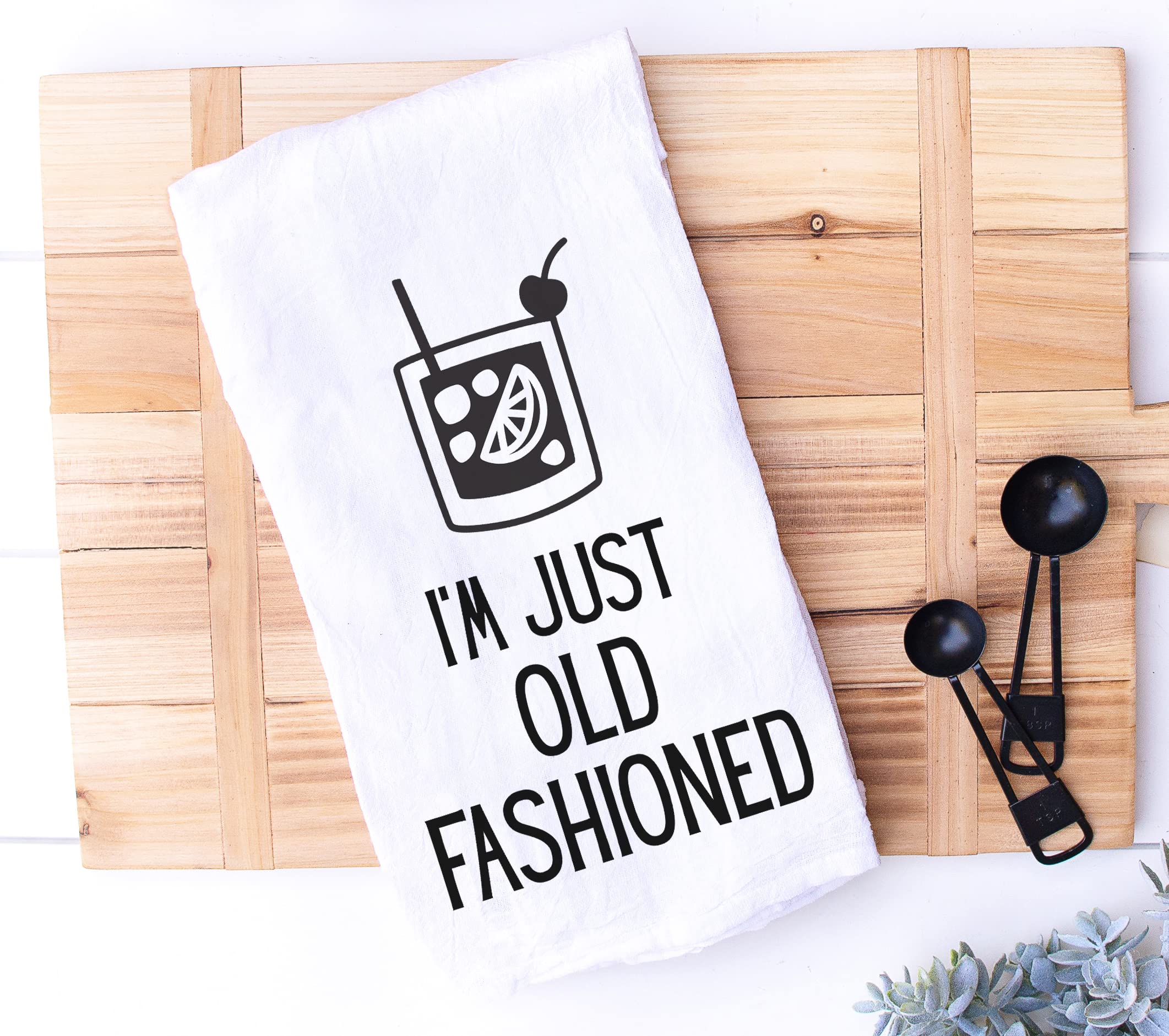 Handmade Funny Kitchen Towel - 100% Cotton Funny Old Fashion Bar Towel for Kitchen - 28x28 Inch Perfect for Hostess Housewarming Christmas Mother’s Day Birthday Gift (I’m Just Old Fashioned)