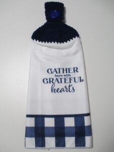 crocheted full towel fall gather here with grateful hearts kitchen towel with soft navy yarn