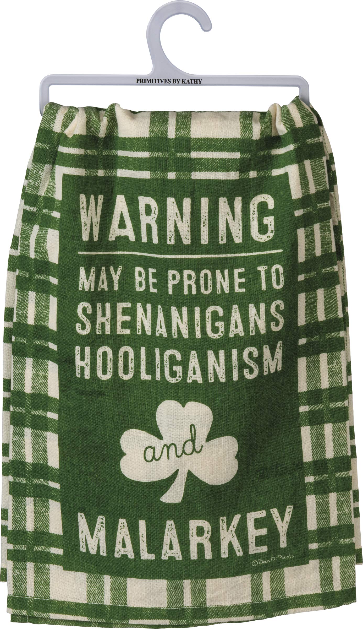 Primitives by Kathy Warning May Be Prone to Shenanigans Hooliganism & Malarkey Dish Towel