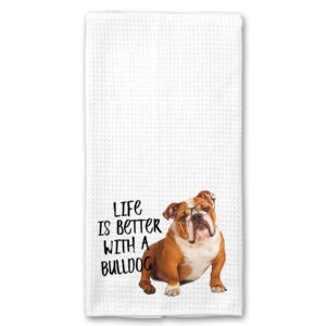 life is better with a bulldog waffle microfiber kitchen tea bar towel gift for animal dog lover