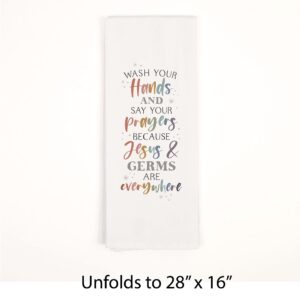 Wash Your Hands Say Prayers Classic White 28 x 16 Cotton Fabric Dish Tea Towel