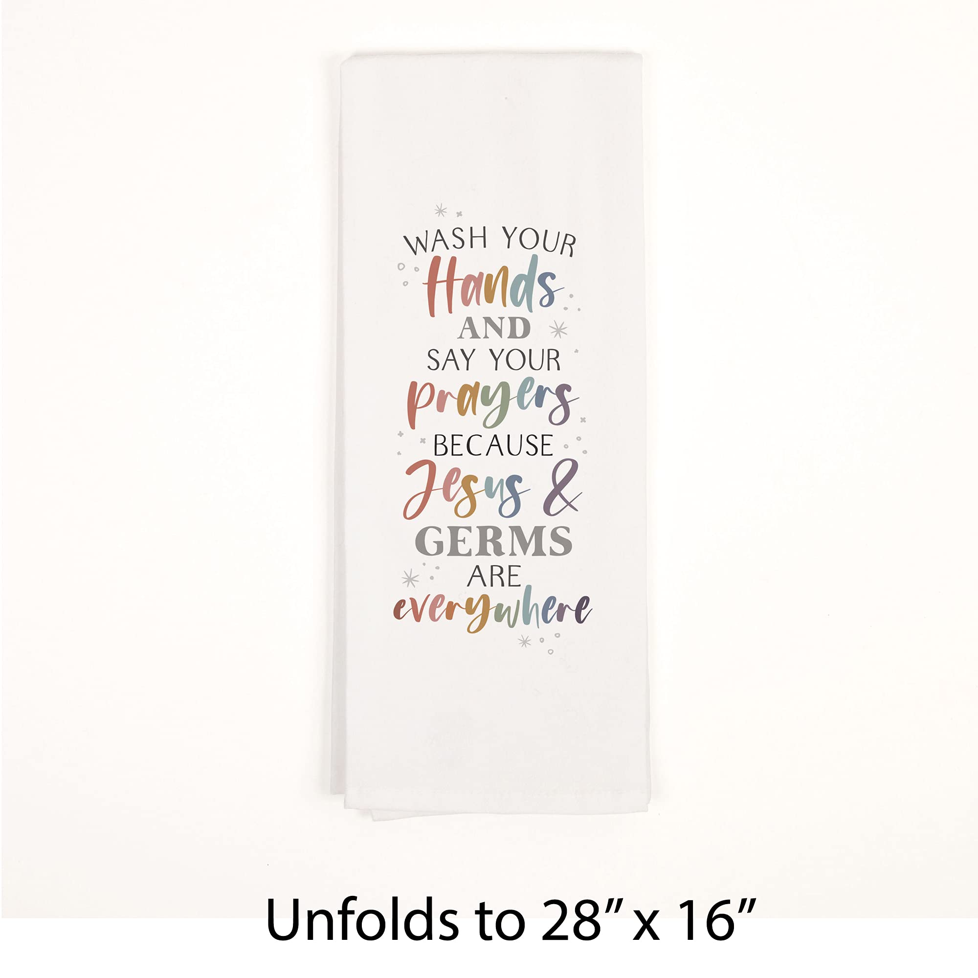 Wash Your Hands Say Prayers Classic White 28 x 16 Cotton Fabric Dish Tea Towel