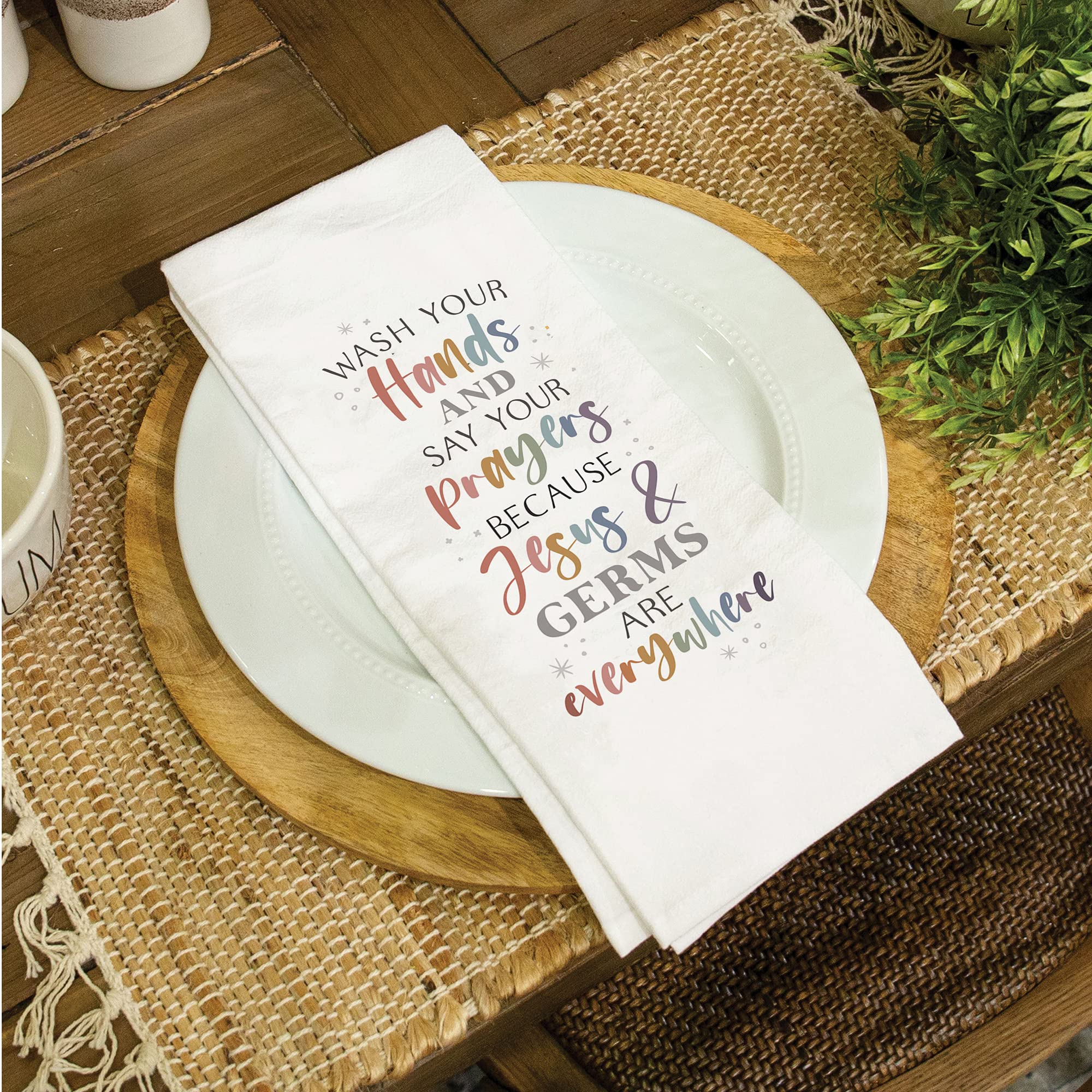 Wash Your Hands Say Prayers Classic White 28 x 16 Cotton Fabric Dish Tea Towel