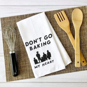 ZJXHPO Song Lyrics Inspired Kitchen Towel Dish Towel Baking Gift for Housewarming Wedding Shower (Don't GO Baking)