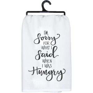 primitives by kathy i'm sorry for what i said when i was hungry decorative kitchen towel