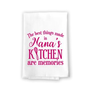 honey dew gifts, the best things made in nana’s kitchen are memories, flour sack towels, kitchen dish towels, grandma towel, granny gifts, nana gifts for christmas, 27 x 27 inch, made in usa