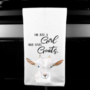 I'm Just a Girl Who Loves Goats Funny Farm Kitchen Tea Towel Gift for Her