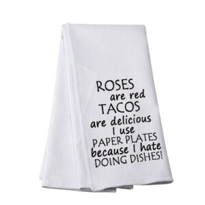 pwhaoo funny cooking kitchen towel i hate doing dishes kitchen towel foodie kitchen towel cooking lover gift (roses are red t)
