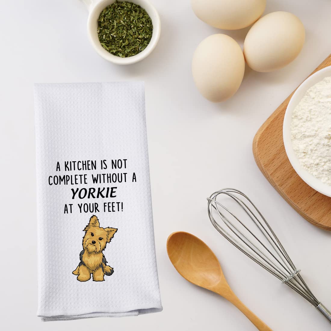 PWHAOO Funny Yorkie Kitchen Towel A Kitchen is Not Complete Without A Yorkie Kitchen Towel Yorkie Lover Gift (Without A Yorkie T)