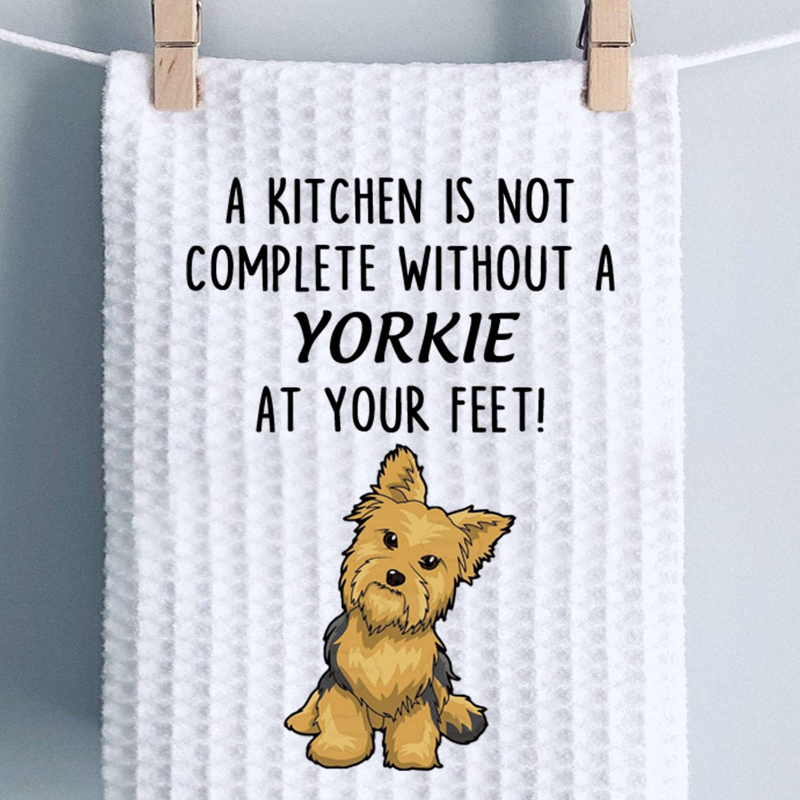 PWHAOO Funny Yorkie Kitchen Towel A Kitchen is Not Complete Without A Yorkie Kitchen Towel Yorkie Lover Gift (Without A Yorkie T)