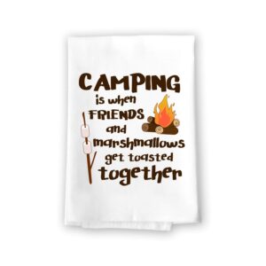 honey dew gifts, funny kitchen towels, camping is when friends and marshmallows get toasted together, flour sack towel cotton, multi-purpose hand and dish towel