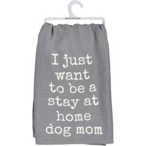primitives by kathy decorative kitchen towel - stay at home dog mom