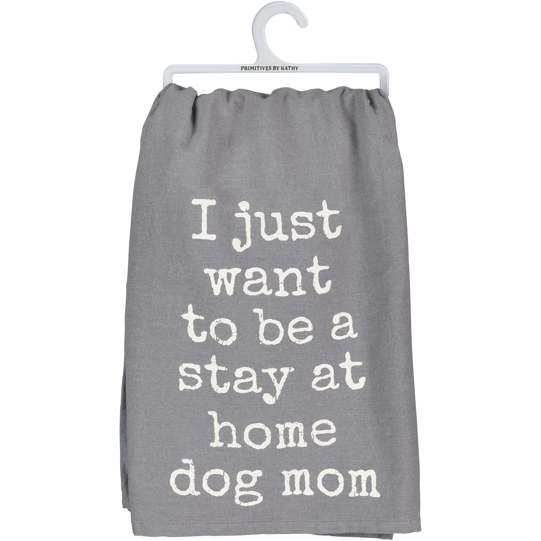 Primitives by Kathy Decorative Kitchen Towel - Stay at Home Dog Mom