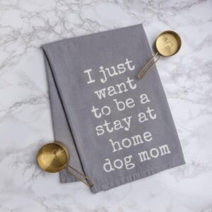 Primitives by Kathy Decorative Kitchen Towel - Stay at Home Dog Mom