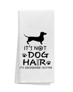 ohsul it’s not dog hair it’s dachshund glitter absorbent kitchen towels dish towels dish cloth,funny dog hand towels tea towel for bathroom kitchen decor,dog lovers girls gifts
