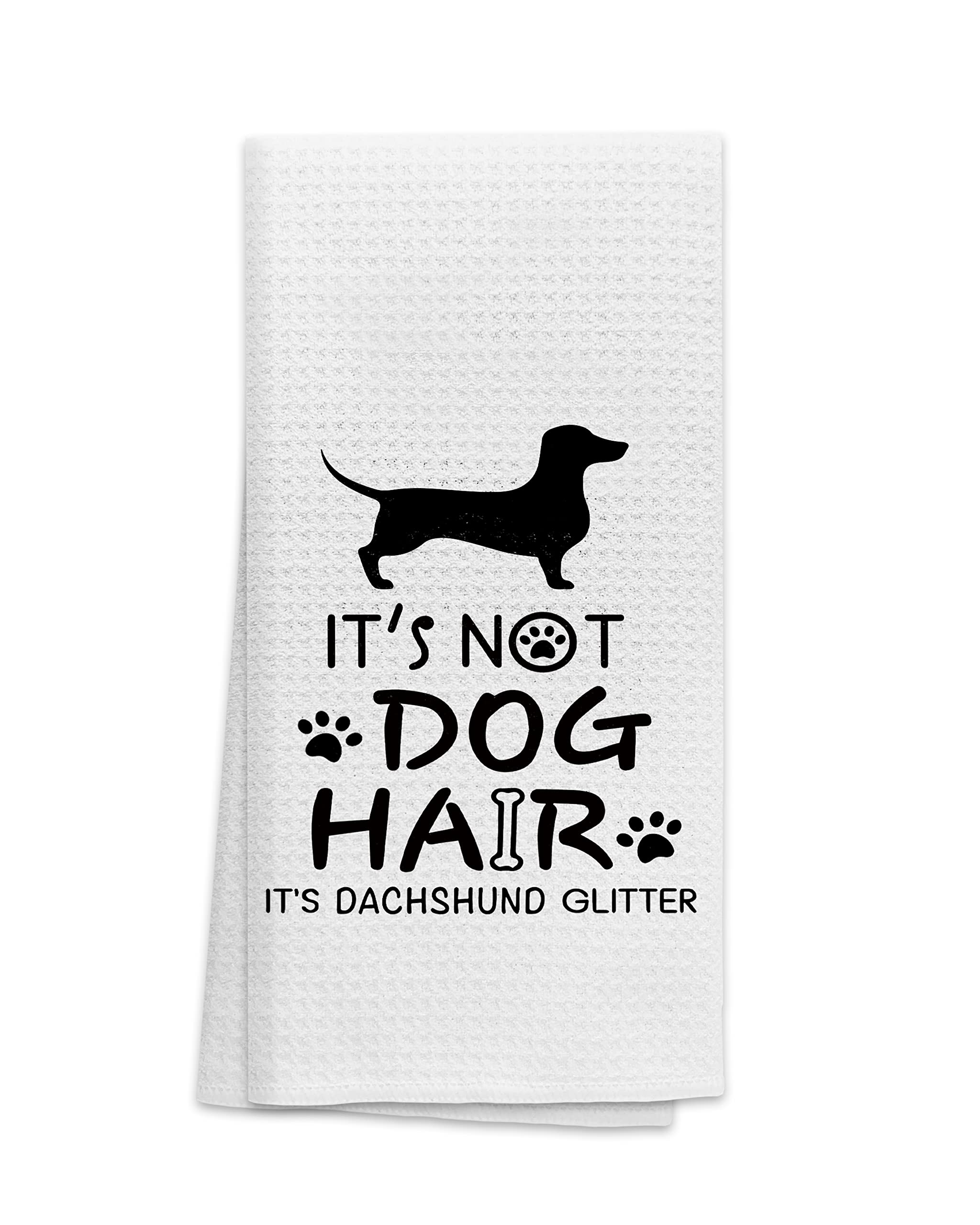 OHSUL It’s Not Dog Hair It’s Dachshund Glitter Absorbent Kitchen Towels Dish Towels Dish Cloth,Funny Dog Hand Towels Tea Towel for Bathroom Kitchen Decor,Dog Lovers Girls Gifts