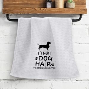 OHSUL It’s Not Dog Hair It’s Dachshund Glitter Absorbent Kitchen Towels Dish Towels Dish Cloth,Funny Dog Hand Towels Tea Towel for Bathroom Kitchen Decor,Dog Lovers Girls Gifts