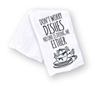 handmade funny kitchen towel - 100% cotton cheeky dish drying towel- 28x28 inch perfect for chef housewarming christmas mother's day birthday gift (don't worry dishes...)