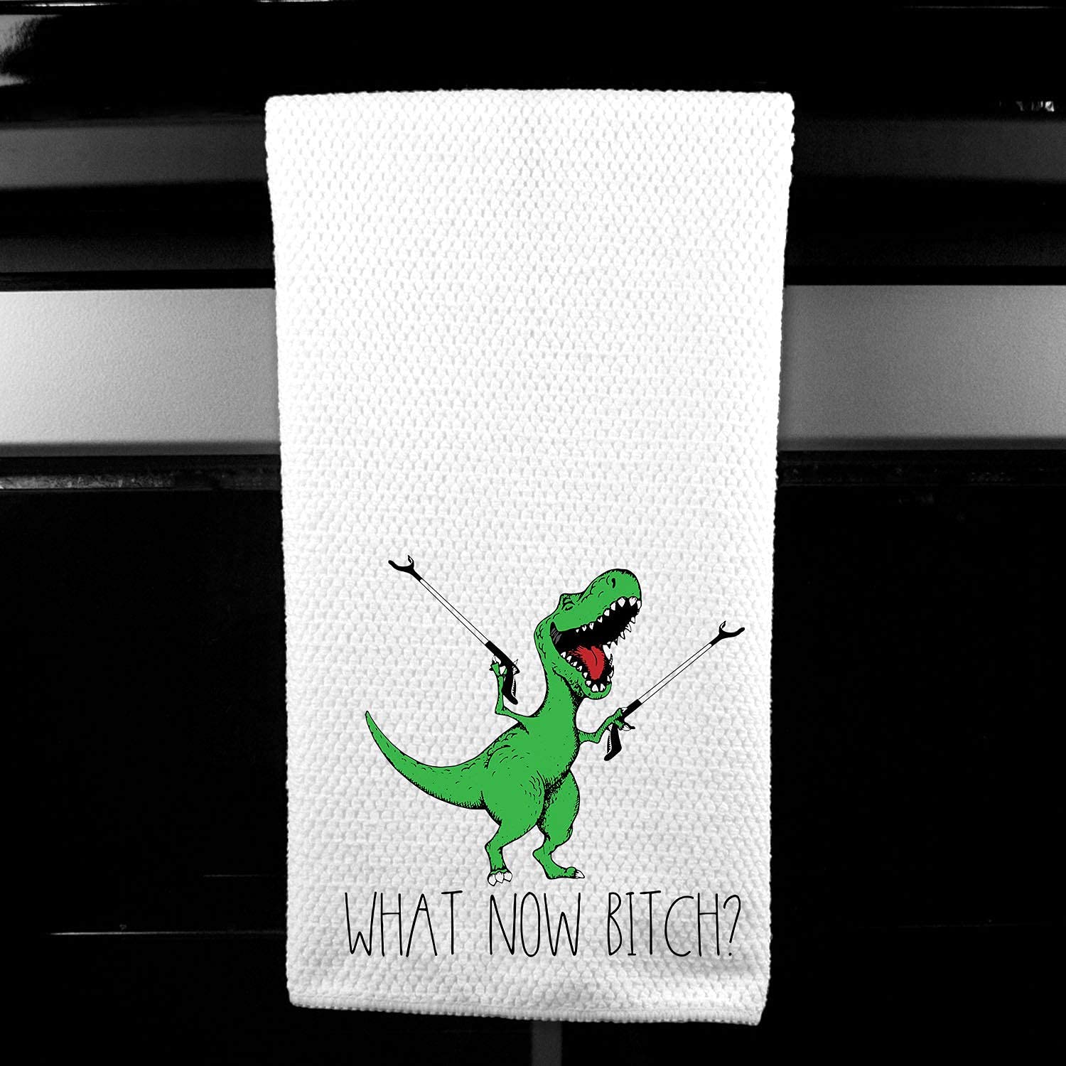 What now, B*tch? T-Rex Dinosaur Adult Funny Kitchen Tea Bar Towel Gift for Women