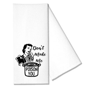 hafhue don抰 make me poison you kitchen towel, funny kitchen towel gifts for women sisters friends mom aunts, housewarming gift for women hostess, new home gift for women, hostess gifts