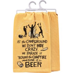 primitives by kathy at the campground we don't hide crazy… we parade it 'round the campfire and give it a beer kitchen towel
