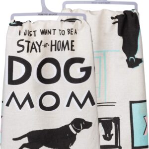 PBK I Just Want to Be a Stay at Home Dog Mom Kitchen Dish Towel Cotton