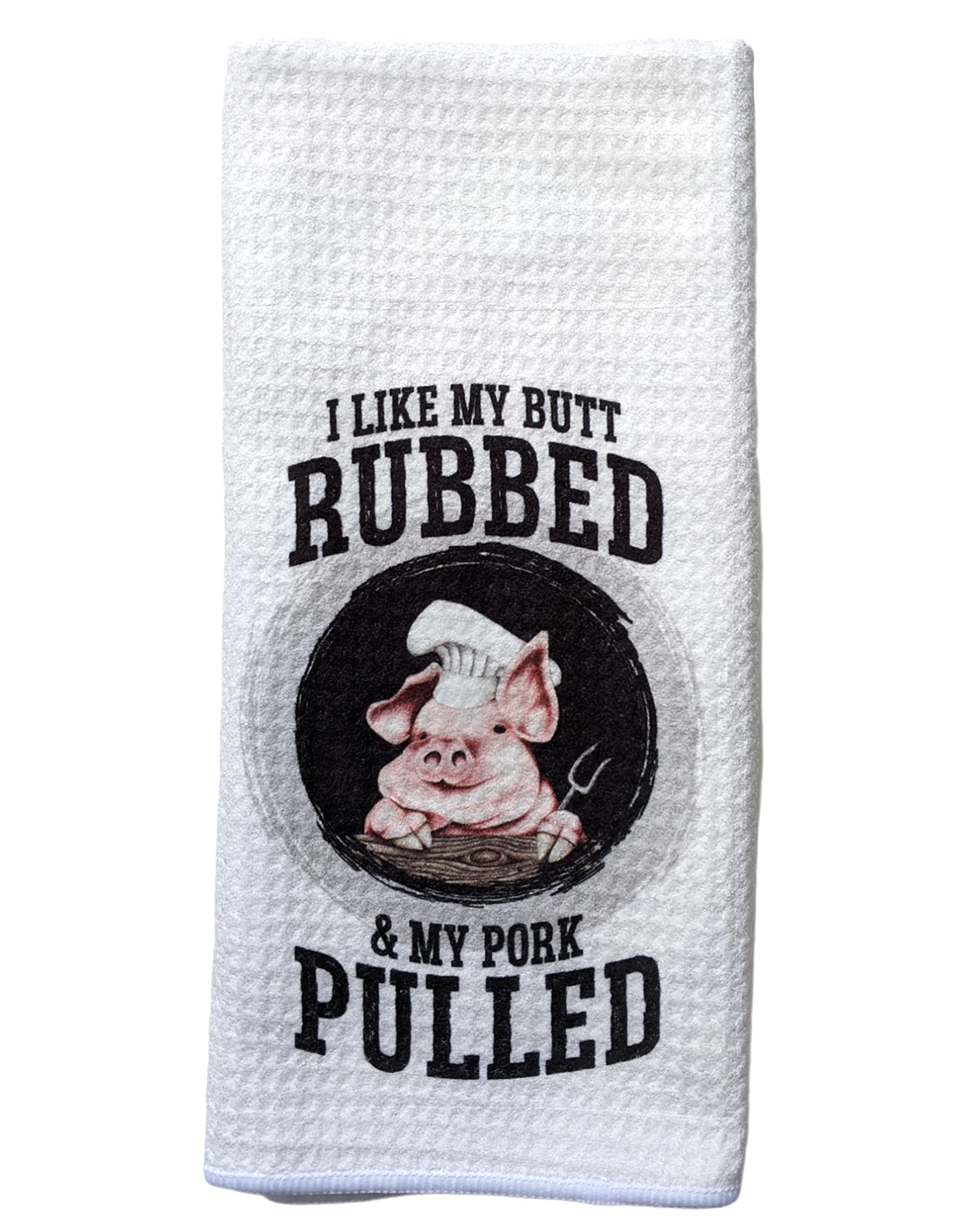 I Like My Butt Rubbed and My Pork Pulled - White Waffle Weave Hand Towel Pig Chef Decor BBQ Grilling Gift