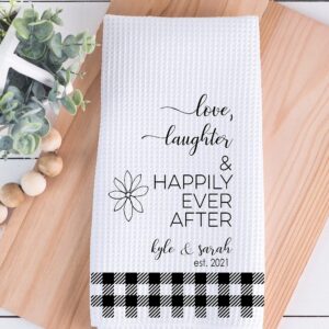 Personalized Love Laughter Happily Ever After Kitchen Towel, Wedding Gift, Shower Gift, Personalized Gift
