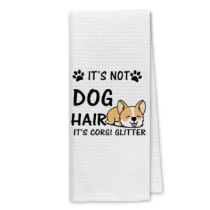 dibor it’s not dog hair it’s corgi glitter kitchen towels dish towels dishcloth,funny corgi dog decorative absorbent drying cloth hand towels tea towels for bathroom kitchen,dog lovers girls gifts