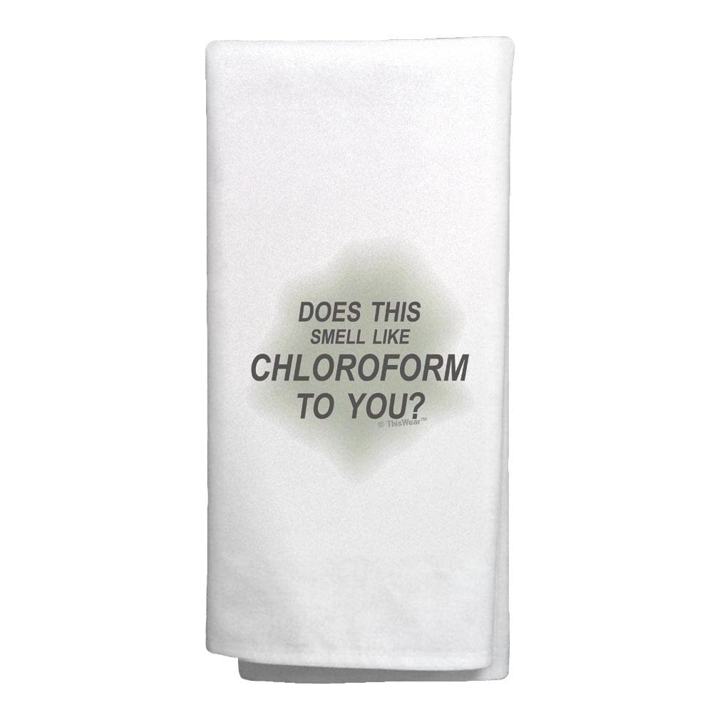 Horror Halloween Decorations Does This Smell Like Chloroform to You Funny Quote Decorative Kitchen Tea Towel White